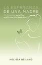 La Esperanza De Una Madre (Spanish)