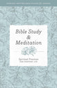 Bible Study and Meditation (Everyday Matters Bible Studies For Women Series)