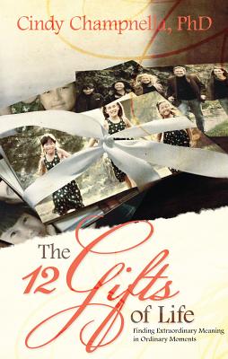 The Twelve Gifts of Life