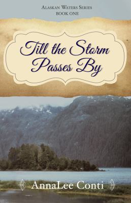 Alaskan Waters #01: Till the Storm Passes By