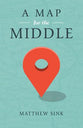 A Map For the Middle