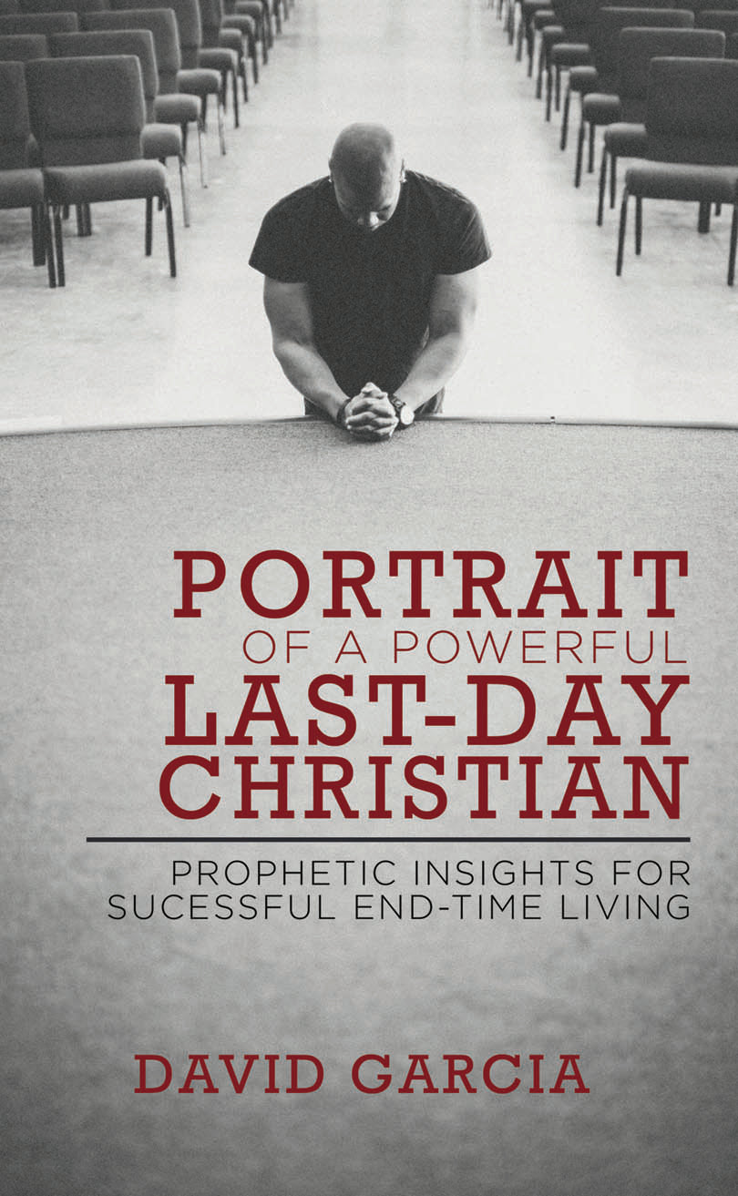 Portrait of a Powerful Last-Day Christian