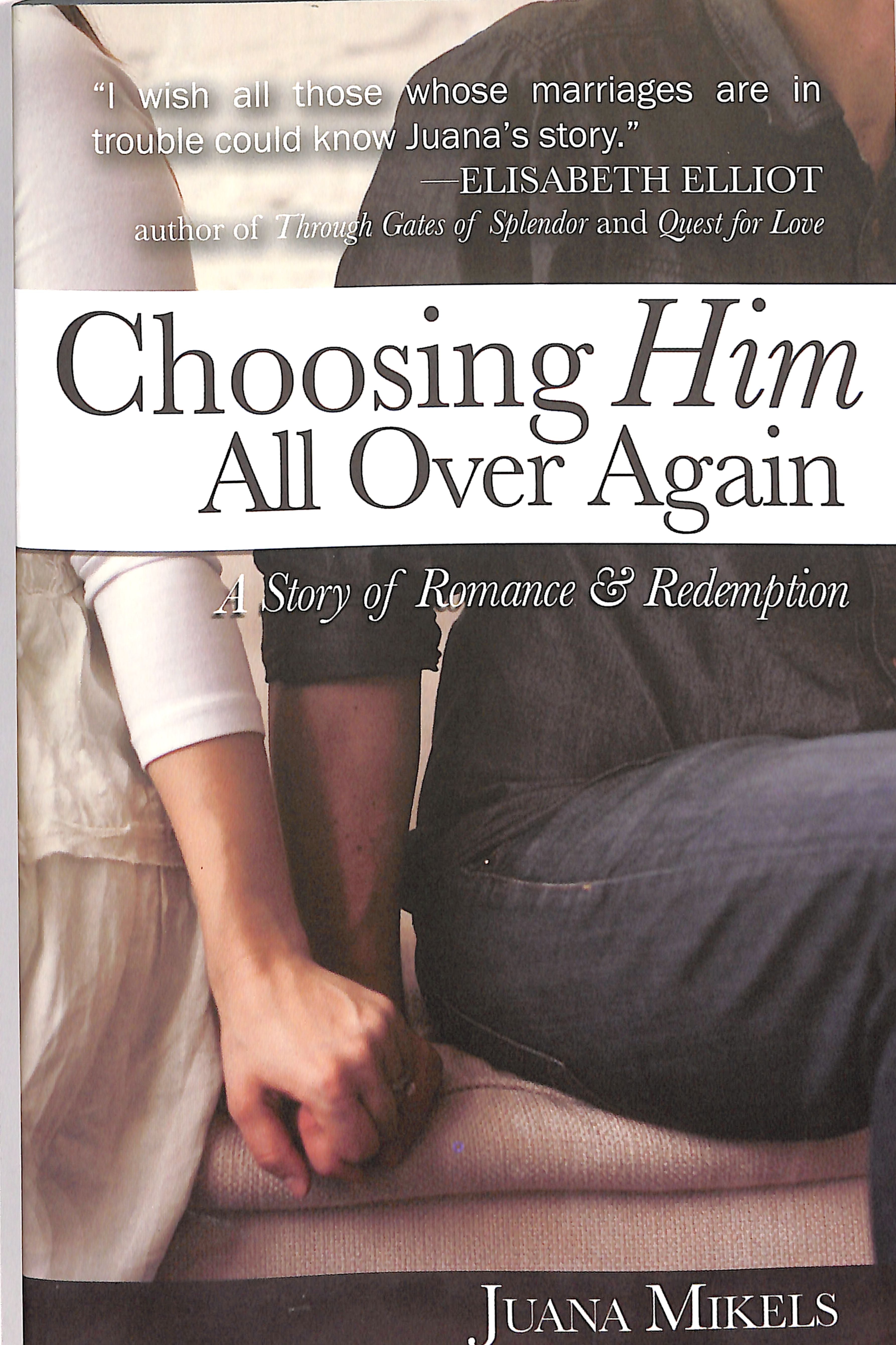 Choosing Him All Over Again