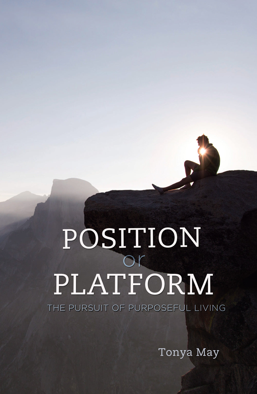 Position Or Platform: The Pursuit of Purposeful Living