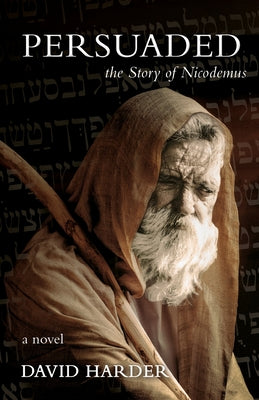 Persuaded: The Story of Nicodemus