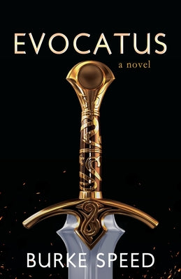Evocatus: A Novel