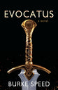 Evocatus: A Novel