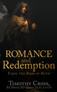 Romance and Redemption: Enjoy the Book of Ruth