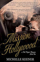 Mission Hollywood (#01 in Red Carpet Romance Series)