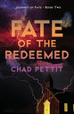 Fate of the Redeemed (#02 in Journey Of Fate Series)