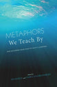 Metaphors We Teach By