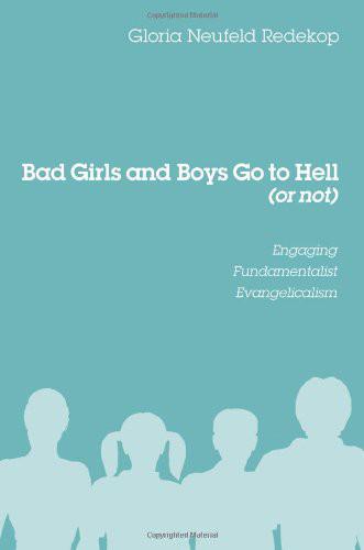 Bad Girls and Boys Go to Hell (Or Not)