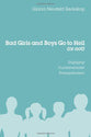 Bad Girls and Boys Go to Hell (Or Not)