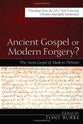 Ancient Gospel Or Modern Forgery?