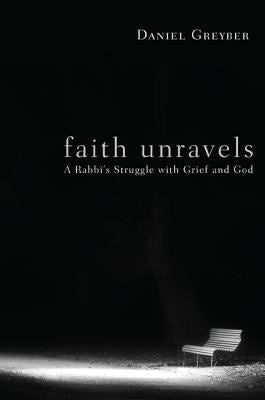 Faith Unravels