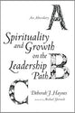 Spirituality and Growth on the Leadership Path