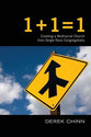 1 + 1 = 1: Creating a Multiracial Church From Single Race Congregations