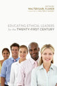 Educating Ethical Leaders For the Twenty-First Century