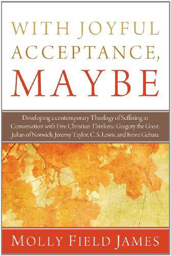 With Joyful Acceptance, Maybe