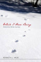 While I Have Being: Winterreise (Winter Journey)