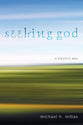 Seeking God: A Mystic's Way