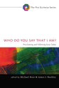 Who Do You Say That I Am?