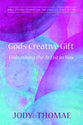 God's Creative Gift: Unleashing the Artist in You