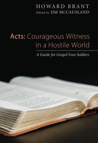 Acts: Courageous Witness in a Hostile World