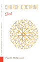 God (#2 in Church Doctrine Series)