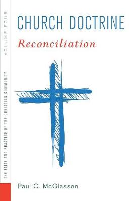 Reconciliation (#04 in Church Doctrine Series)