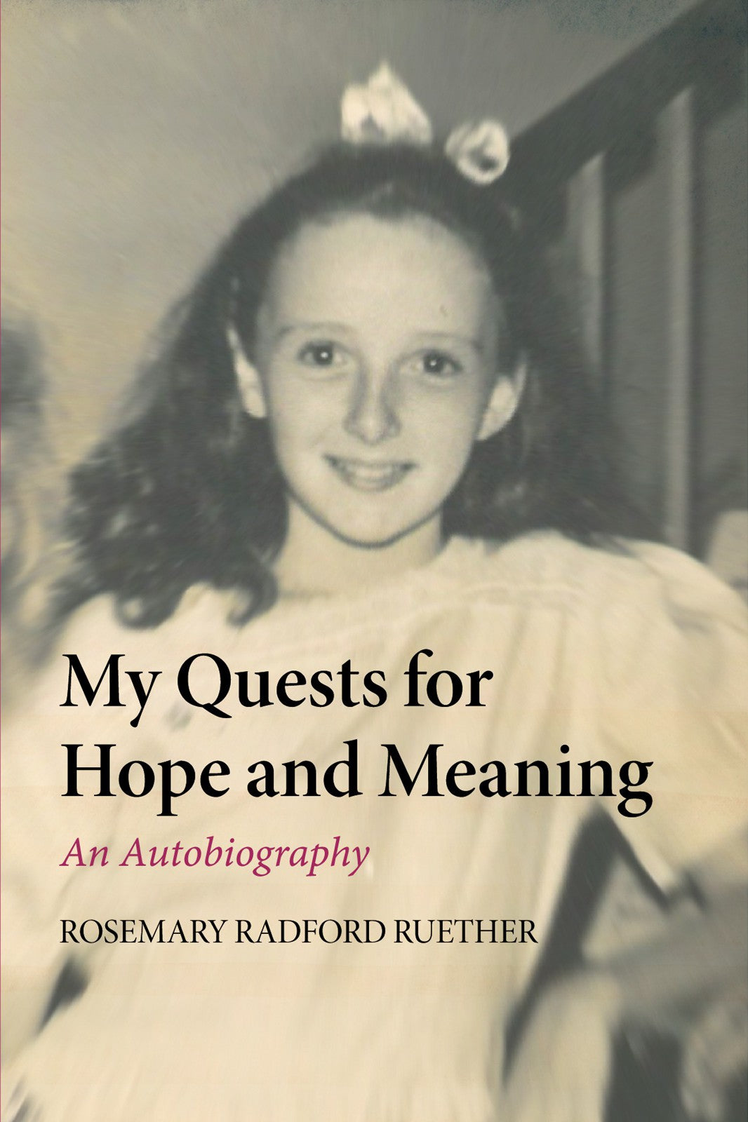 My Quests For Hope and Meaning
