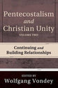 Pentecostalism and Christian Unity (Volume 2)