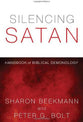 Silencing Satan (Study Guide): Handbook of Biblical Demonology