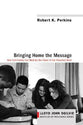 Bringing Home the Message: How Community Can Multiply the Power of the Preached Word
