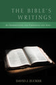 The Bible's Writings: An Introduction For Christians and Jews