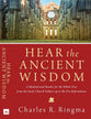 Hear the Ancient Wisdom