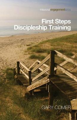 Missional Engagement: First Steps Discipleship Training