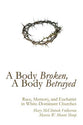 Body Broken, a Body Betrayed, a