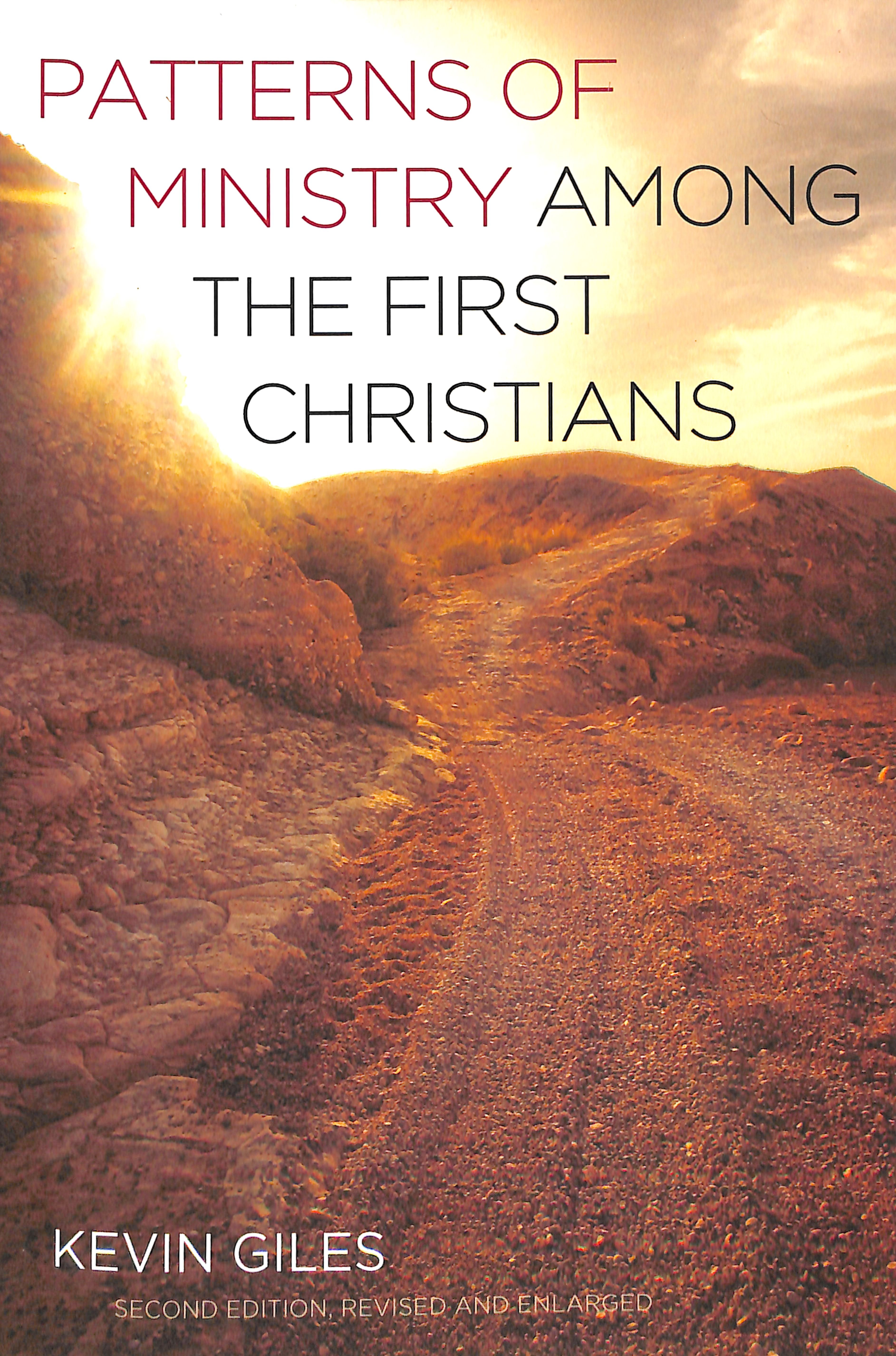 Patterns of Ministry Among the First Christians (Second Edition)