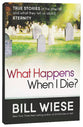 What Happens When I Die?