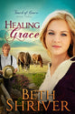 Healing Grace (#03 in Touch Of Grace Series)