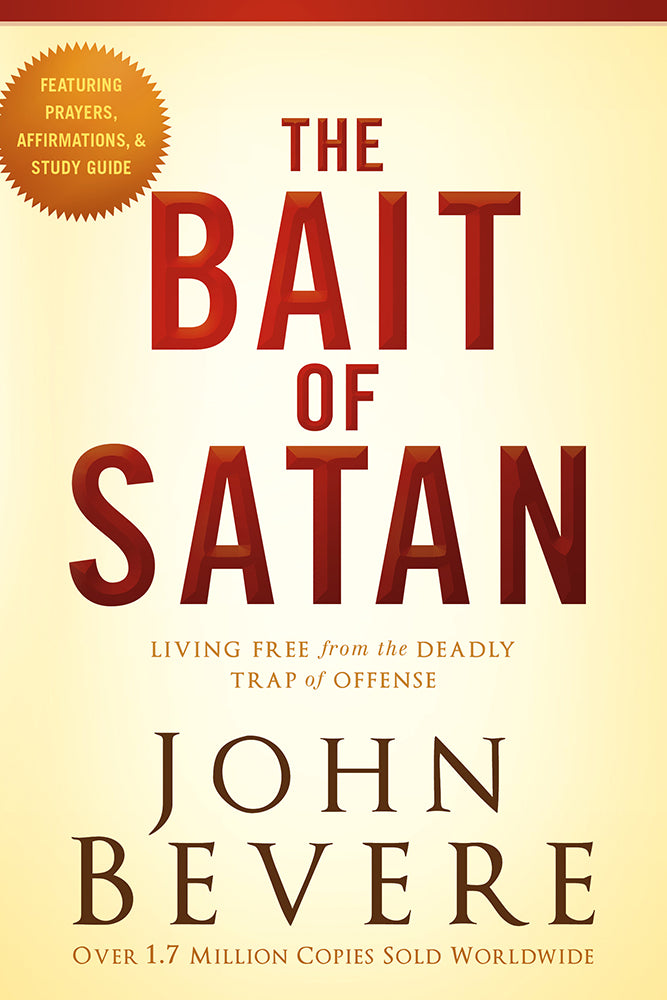 The Bait of Satan: Living Free From the Deadly Trap of Offense (20th Anniversary Edition)