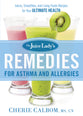 The Juice Lady's Remedies For Asthma and Allergies