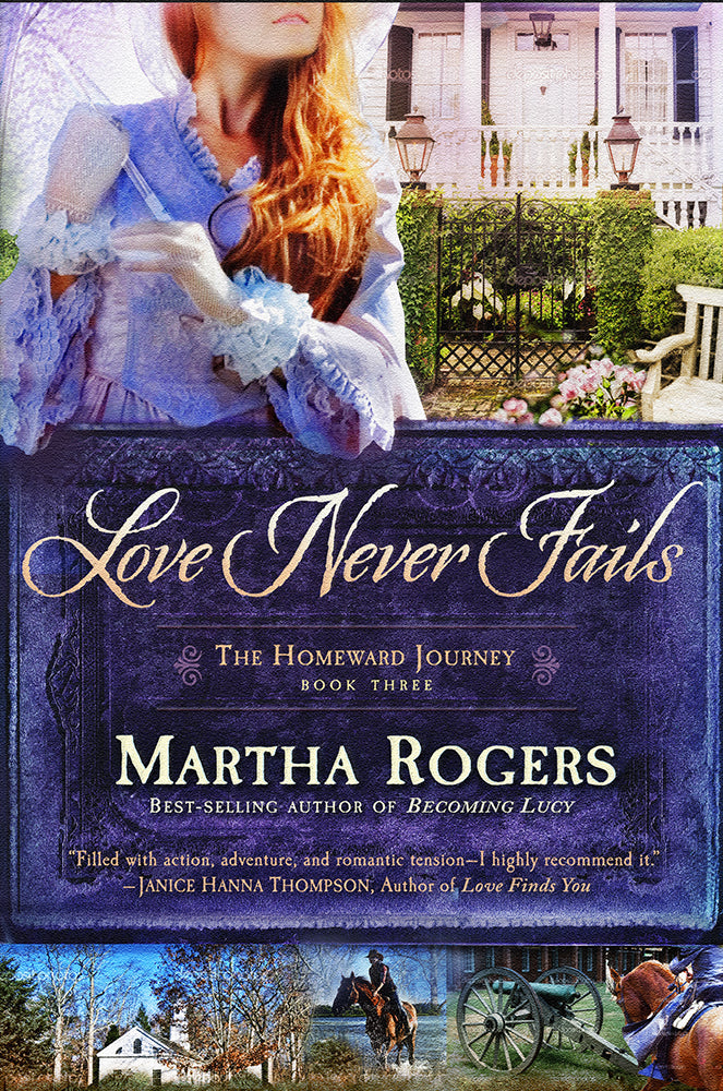 Love Never Fails (#03 in Homeward Journey Series)