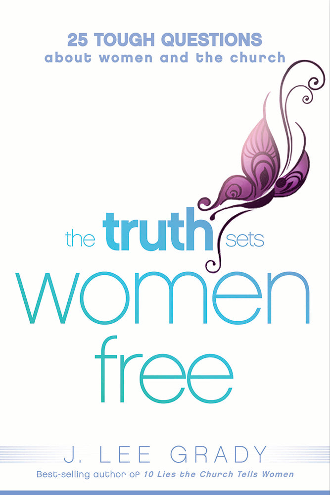 The Truth Sets Women Free