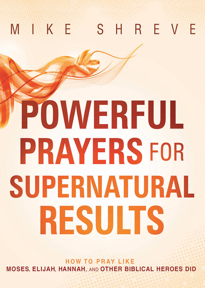Powerful Prayers For Supernatural Results