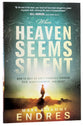 When Heaven Seems Silent