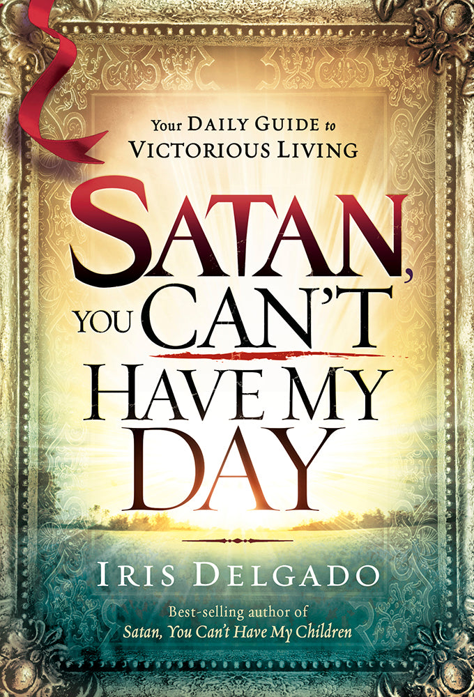 Satan, You Can't Have My Day