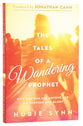 The Tales of a Wandering Prophet