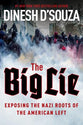 The Big Lie: Exposing the Nazi Roots of the American Left